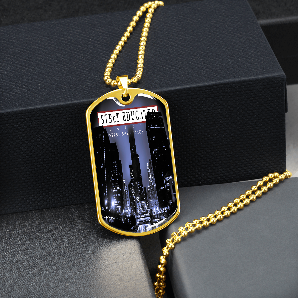 Stret Educated Dog Tags